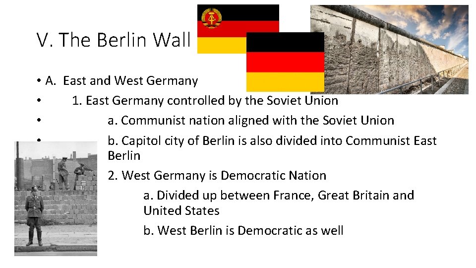 V. The Berlin Wall • A. East and West Germany • 1. East Germany