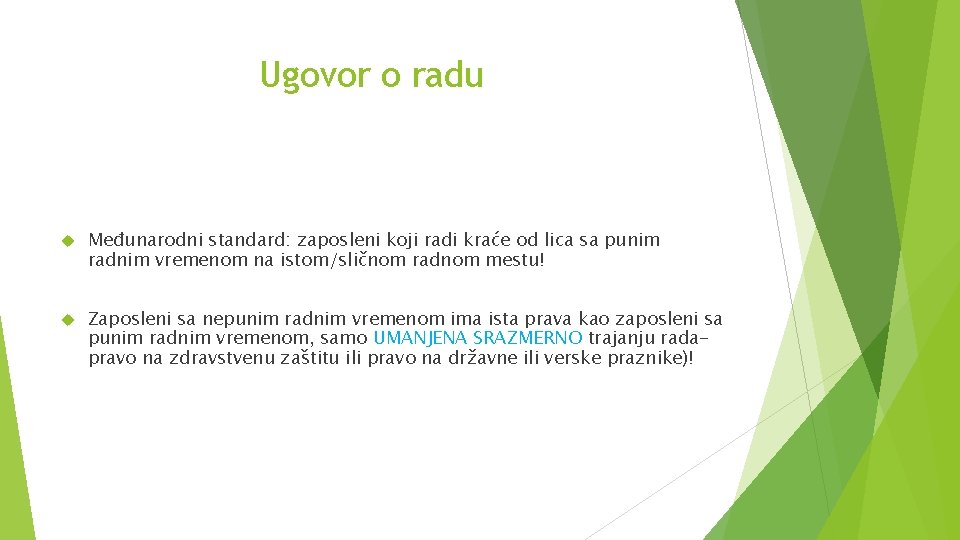 Ugovor o radu Međunarodni standard: zaposleni koji radi kraće od lica sa punim radnim