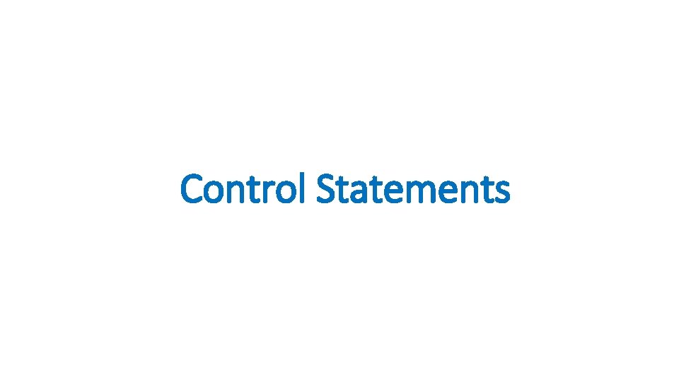 Control Statements 