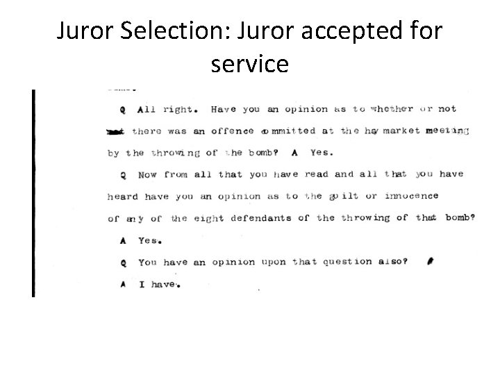 Juror Selection: Juror accepted for service 