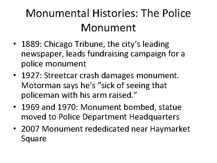 Monumental Histories: The Police Monument • 1889: Chicago Tribune, the city’s leading newspaper, leads