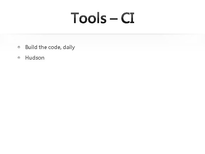 Build the code, daily Hudson 