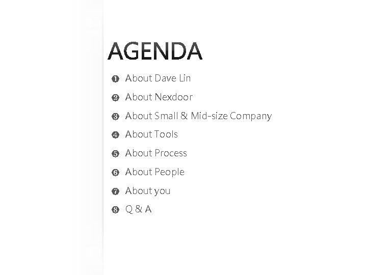❶ About Dave Lin ❷ About Nexdoor ❸ About Small & Mid-size Company ❹