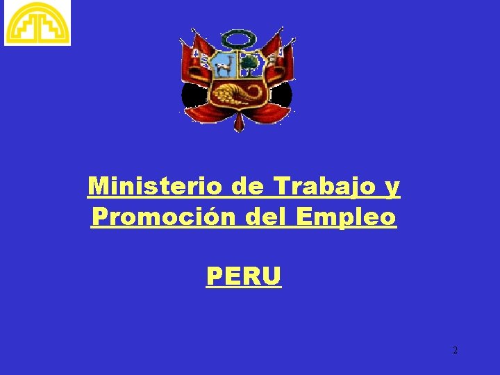 Ministerio de Trabajo y Promoción del Empleo PERU 2 