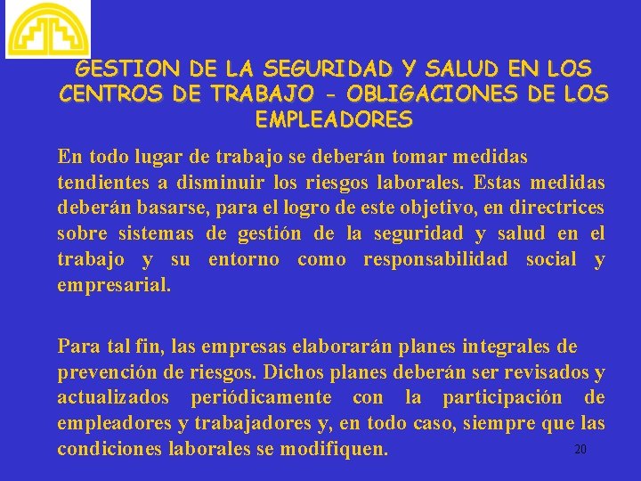 GESTION DE LA SEGURIDAD Y SALUD EN LOS CENTROS DE TRABAJO - OBLIGACIONES DE