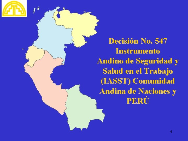 Decisión No. 547 Instrumento Andino de Seguridad y Salud en el Trabajo (IASST) Comunidad