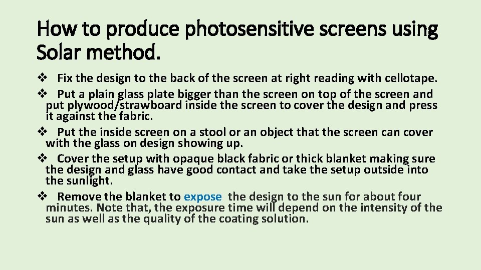 How to produce photosensitive screens using Solar method. v Fix the design to the