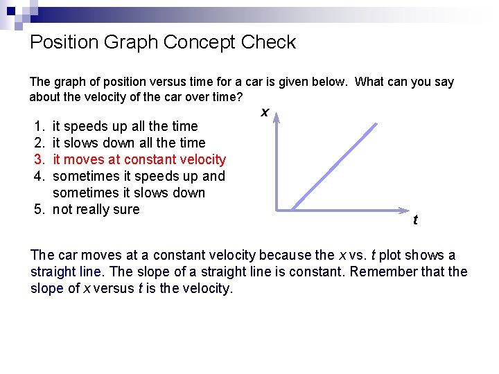 Position Graph Concept Check The graph of position versus time for a car is