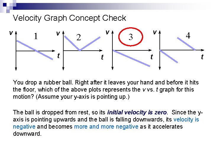 Velocity Graph Concept Check v 1 v t v 2 t v 3 4