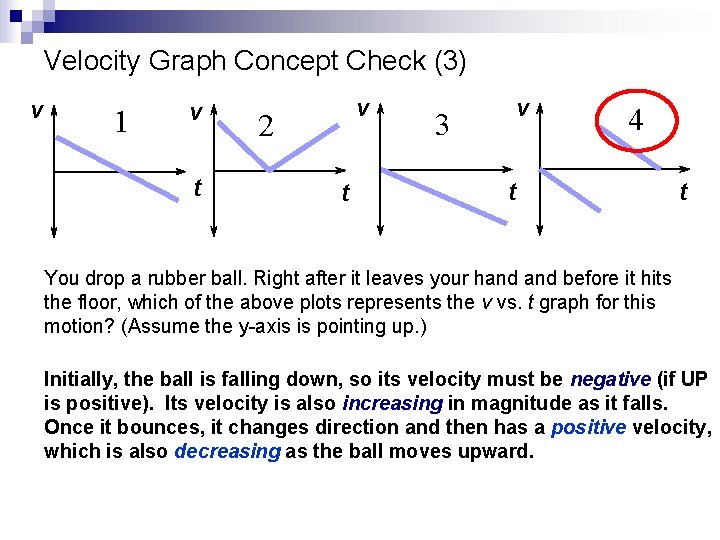 Velocity Graph Concept Check (3) v 1 v t v 2 t v 3