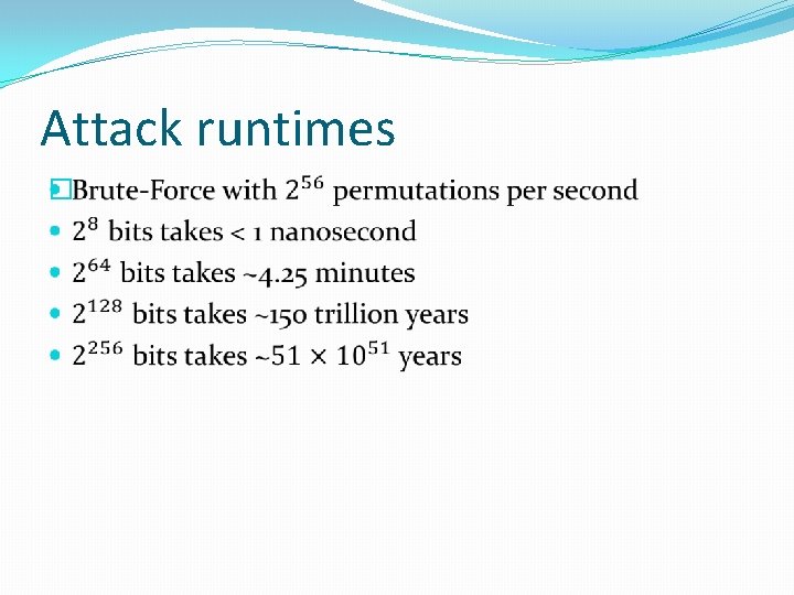 Attack runtimes � 