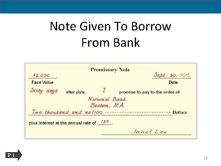11 - 16 Note Given To Borrow From Bank P 1 16 