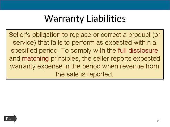 11 - 41 Warranty Liabilities Seller’s obligation to replace or correct a product (or