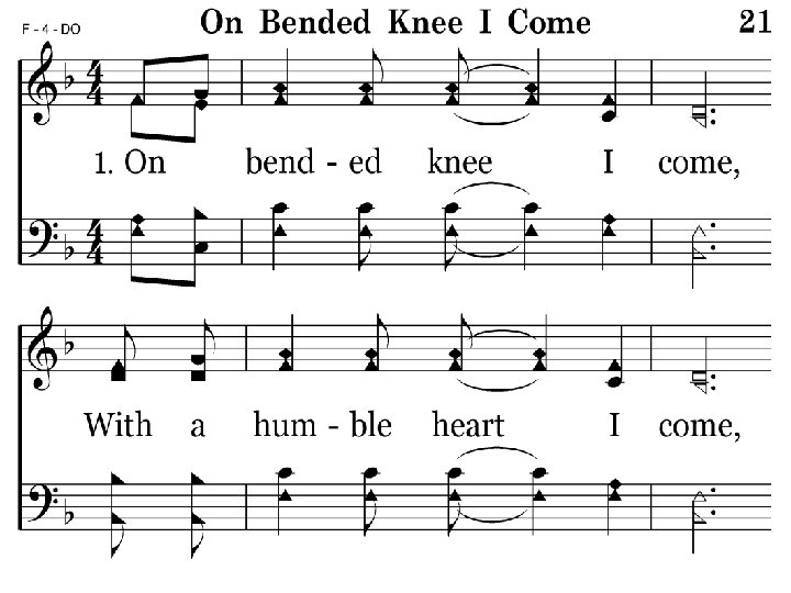 021 - On Bended Knee I Come - 1. 1 