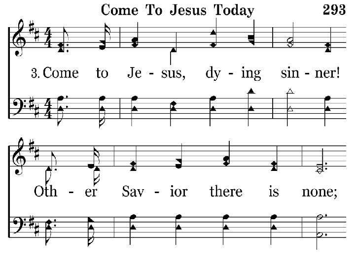 293 - Come To Jesus Today - 3. 1 