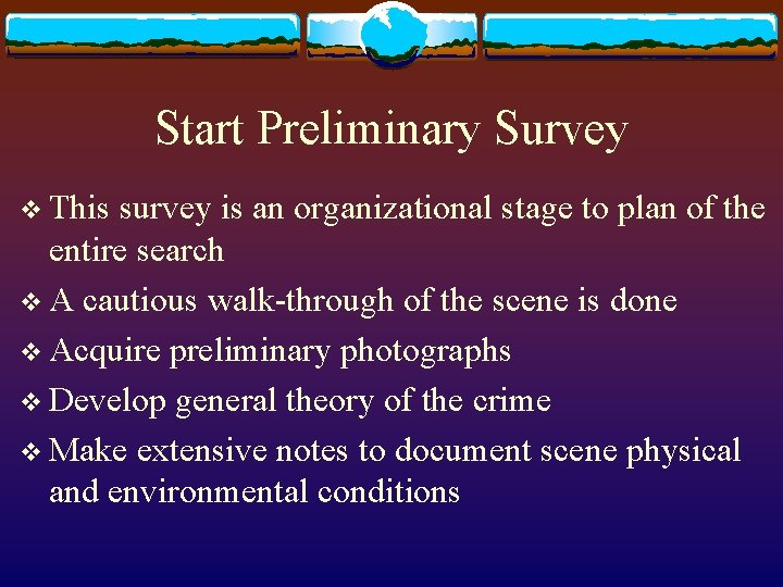 Start Preliminary Survey v This survey is an organizational stage to plan of the
