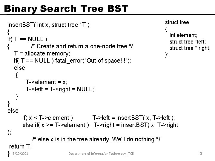 Binary Search Tree BST struct tree insert. BST( int x, struct tree *T )