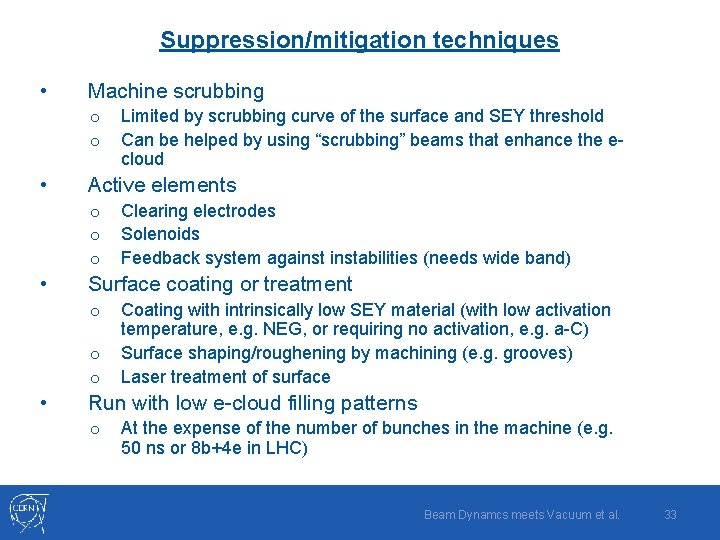 Suppression/mitigation techniques • Machine scrubbing o o • Active elements o o o •