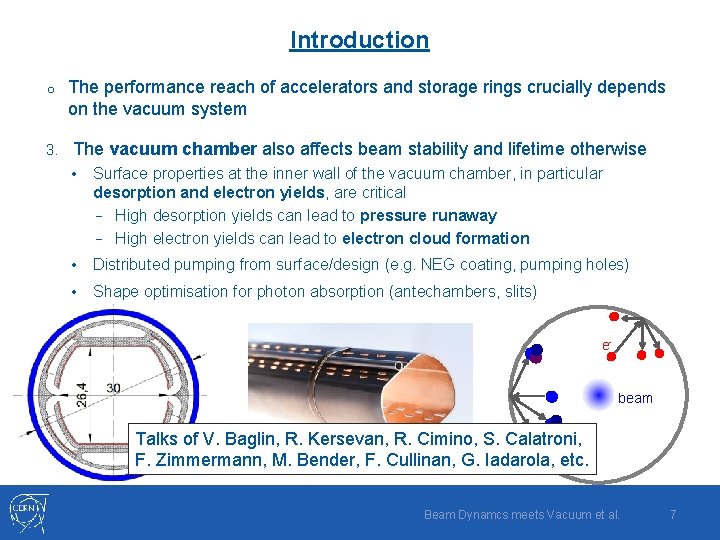 Introduction o 3. The performance reach of accelerators and storage rings crucially depends on