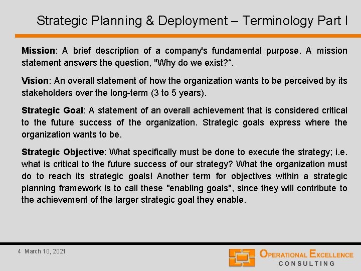 Strategic Planning & Deployment – Terminology Part I Mission: A brief description of a
