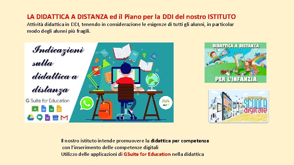 LA DIDATTICA A DISTANZA ed il Piano per la DDI del nostro ISTITUTO Attività