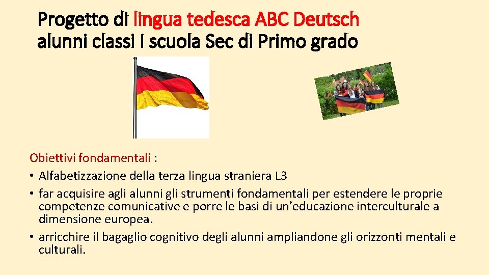 Progetto di lingua tedesca ABC Deutsch alunni classi I scuola Sec di Primo grado