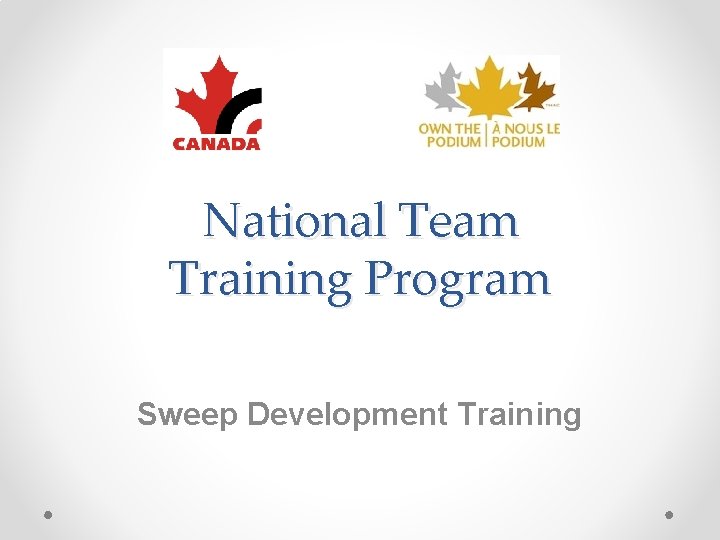 National Team Training Program Sweep Development Training 