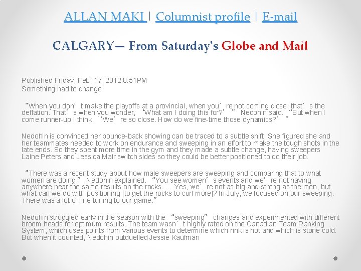 ALLAN MAKI | Columnist profile | E-mail CALGARY— From Saturday's Globe and Mail Published