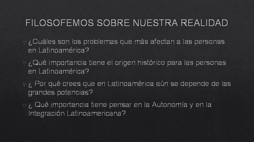 FILOSOFEMOS SOBRE NUESTRA REALIDAD ¿Cuáles son los problemas que más afectan a las personas