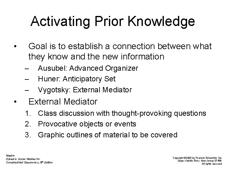Activating Prior Knowledge • Goal is to establish a connection between what they know