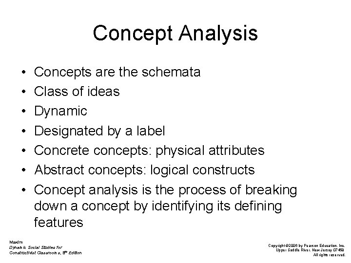 Concept Analysis • • Concepts are the schemata Class of ideas Dynamic Designated by