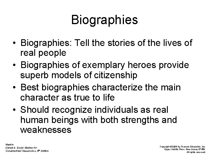 Biographies • Biographies: Tell the stories of the lives of real people • Biographies