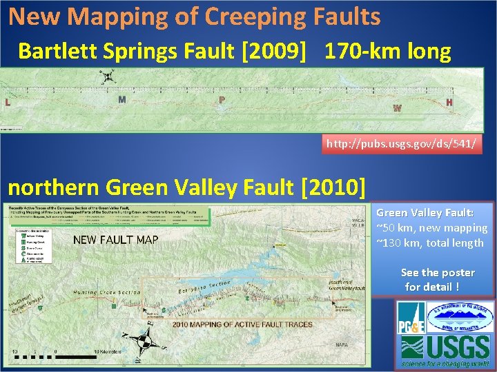 New Mapping of Creeping Faults Bartlett Springs Fault [2009] 170 -km long http: //pubs.