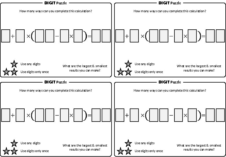  DIGIT Puzzle How many ways can you complete this calculation? Use any digits