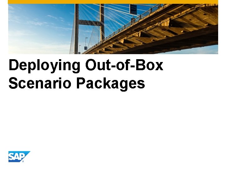 Deploying Out-of-Box Scenario Packages 