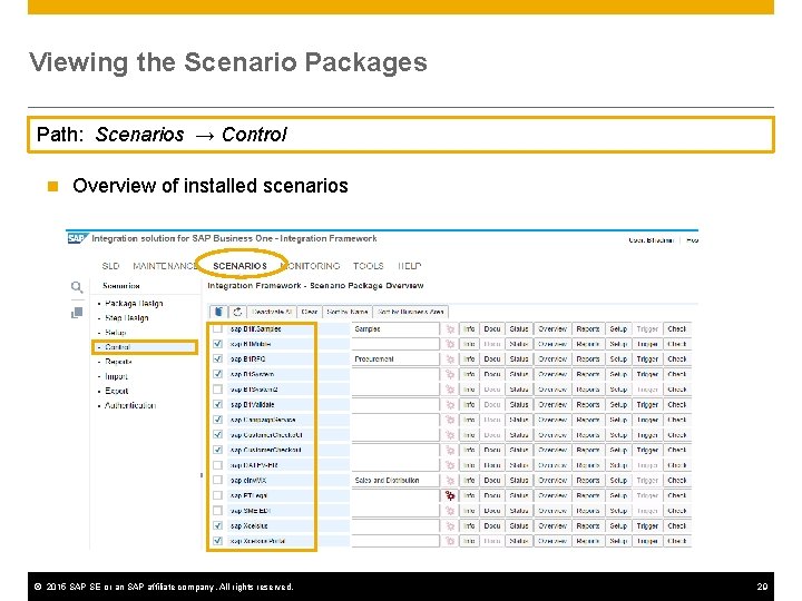 Viewing the Scenario Packages Path: Scenarios → Control n Overview of installed scenarios ©