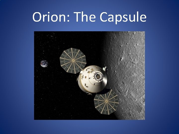 Orion: The Capsule 