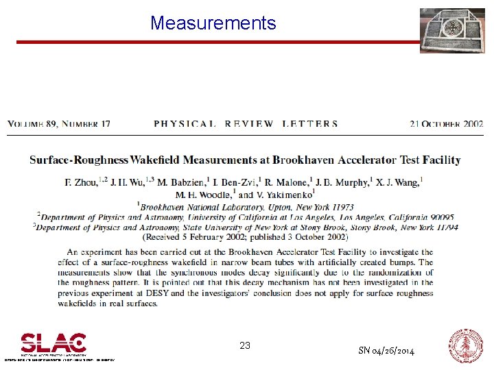 Measurements 23 OPERATED BY STANFORD UNIVERSITY FOR THE U. S. DEPT. OF ENERGY SN