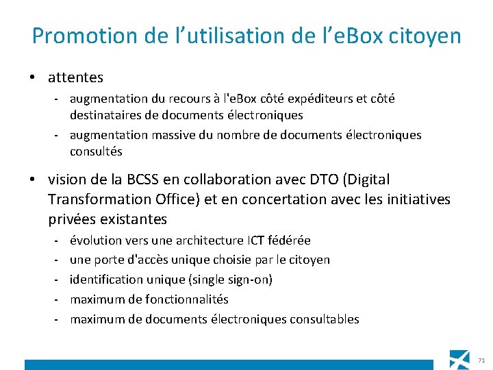 Promotion de l’utilisation de l’e. Box citoyen • attentes - augmentation du recours à
