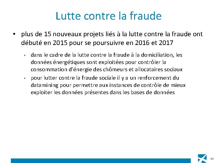 Lutte contre la fraude • plus de 15 nouveaux projets liés à la lutte