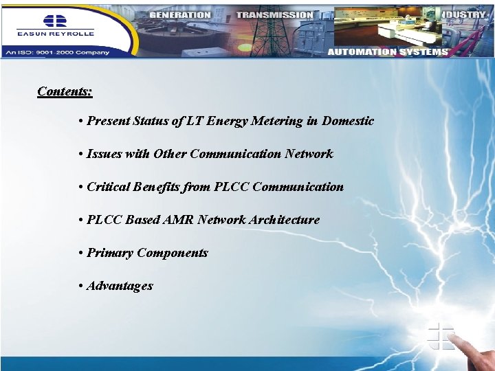 Contents: • Present Status of LT Energy Metering in Domestic • Issues with Other