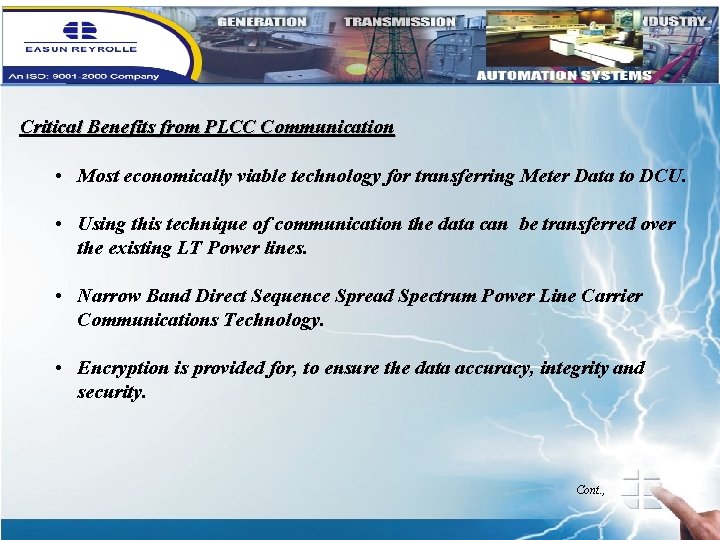 Critical Benefits from PLCC Communication • Most economically viable technology for transferring Meter Data