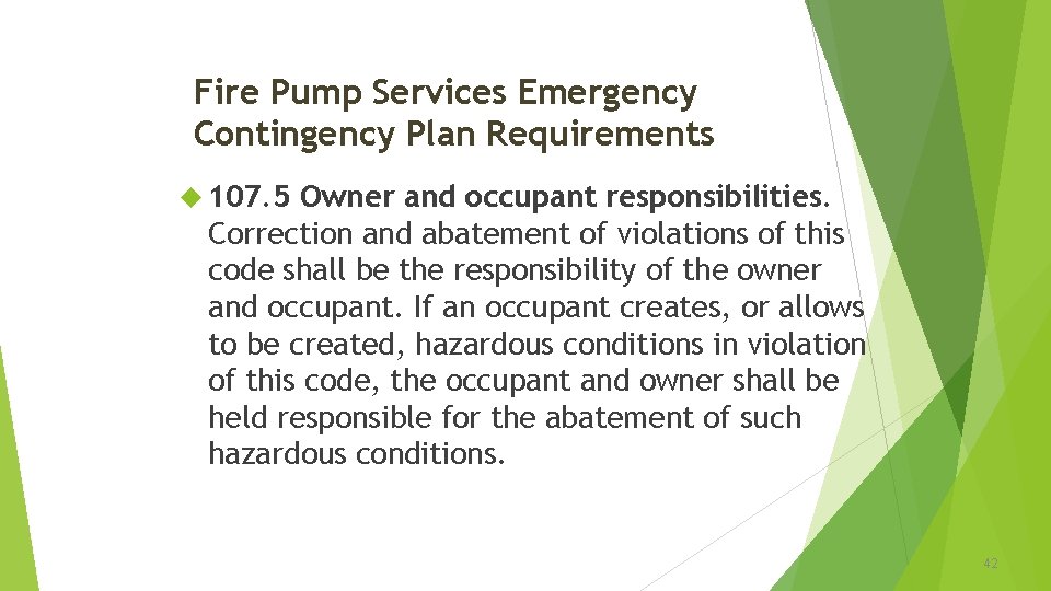 Fire Pump Services Emergency Contingency Plan Requirements 107. 5 Owner and occupant responsibilities. Correction