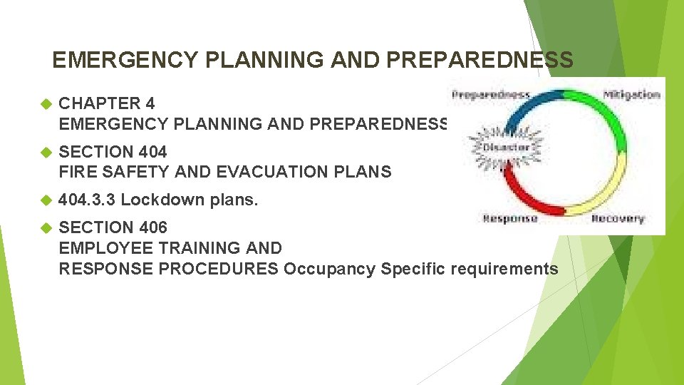 EMERGENCY PLANNING AND PREPAREDNESS CHAPTER 4 EMERGENCY PLANNING AND PREPAREDNESS SECTION 404 FIRE SAFETY