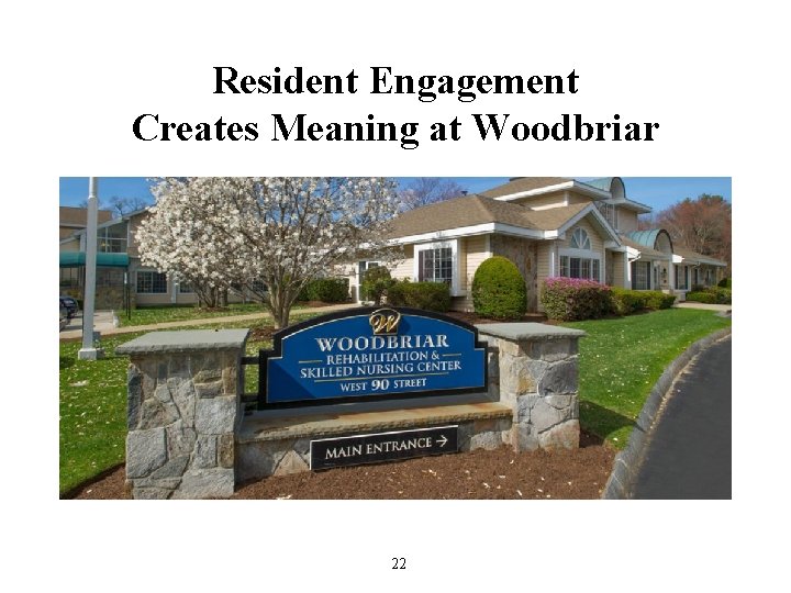 Resident Engagement Creates Meaning at Woodbriar 22 