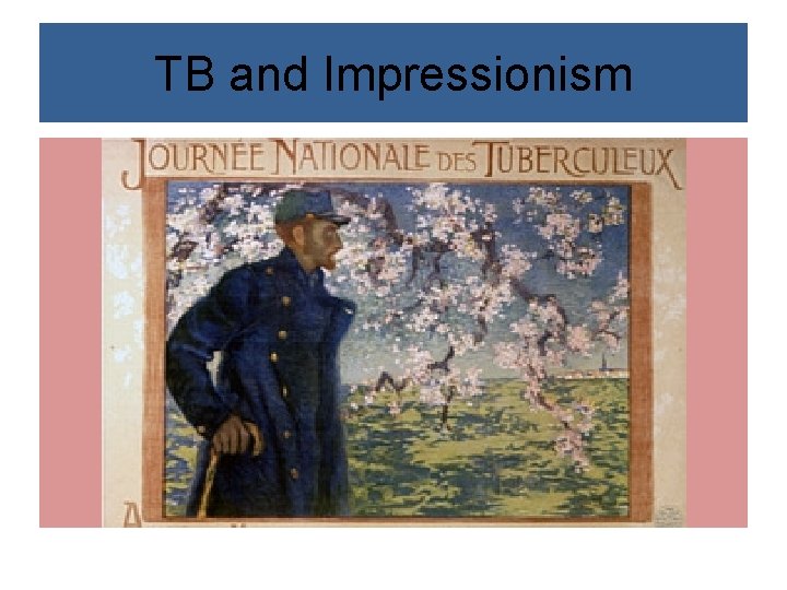 TB and Impressionism 