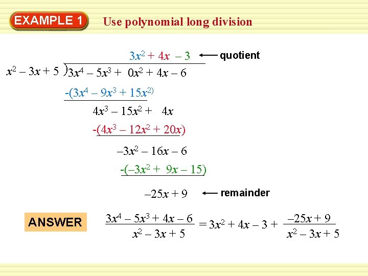 EXAMPLE 1 Use polynomial long division 3 x 2 + 4 x – 3
