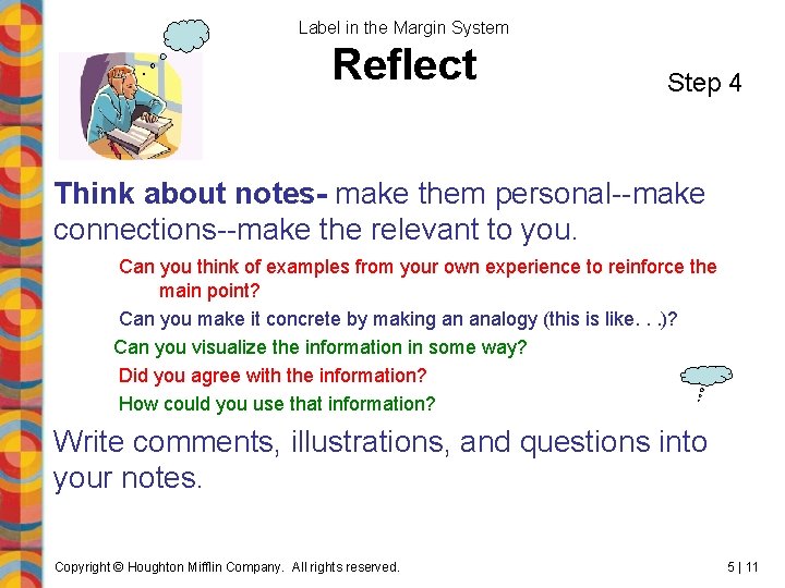 Label in the Margin System Reflect Step 4 Think about notes- make them personal--make