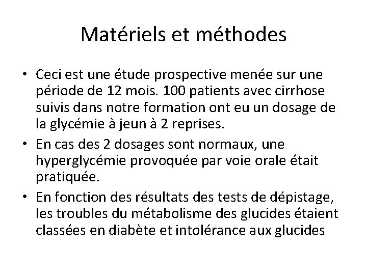 Matériels et méthodes • Ceci est une étude prospective menée sur une période de