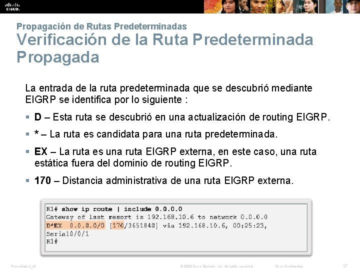 Propagación de Rutas Predeterminadas Verificación de la Ruta Predeterminada Propagada La entrada de la